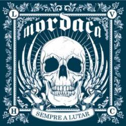 Mordaça : Sempre a Lutar